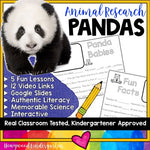 Pandas ... 5 days of animal research mixed w/ literacy skills, videos, & FUN