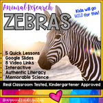 Zebras ... 5 days of awesome research mixed w/ literacy, videos, & FUN!